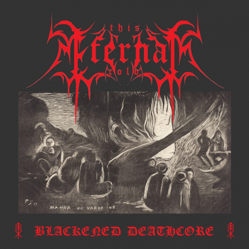 This Eternal Cold : Blackened Deathcore